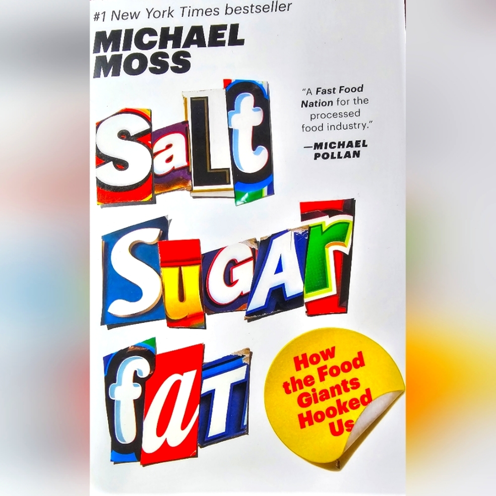 NWOT "SALT SUGAR FAT" BY MICHAEL MOSS